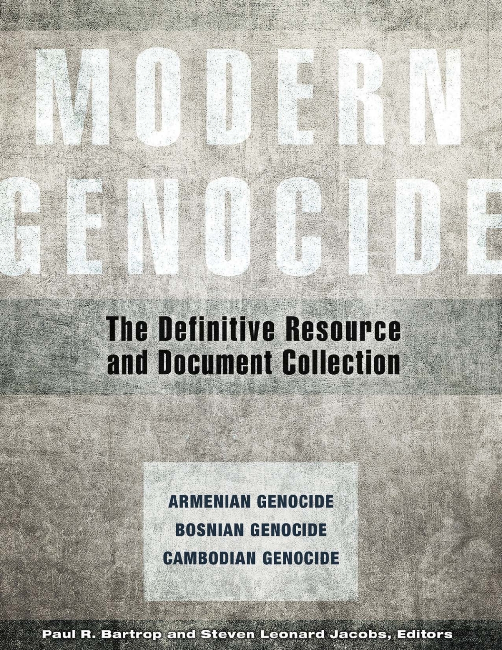Modern Genocide: The Definitive Resource and Document Collection [4 volumes]  â€“ PDF/EPUB Version Downloadable